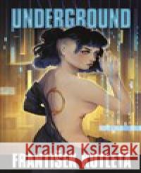 Underground František Kotleta 9788075572417 Epocha - książka