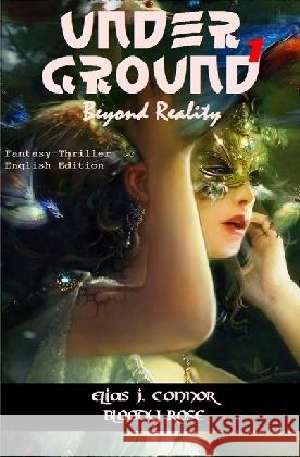 Underground - Beyond Reality Connor, Elias J. 9783746742434 epubli - książka