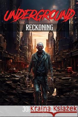 Underground Book 2: Reckoning John Grover 9798604586709 Independently Published - książka