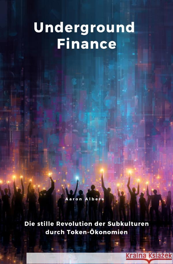Underground Finance Albers, Aaron 9783819729911 epubli - książka