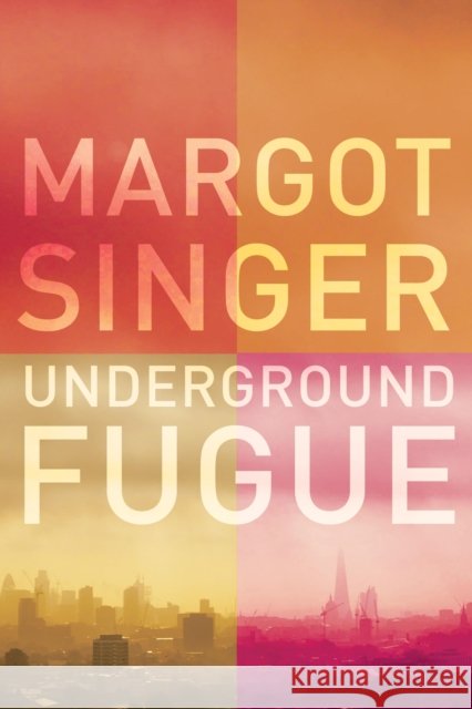 Underground Fugue Margot Singer 9781911545040  - książka