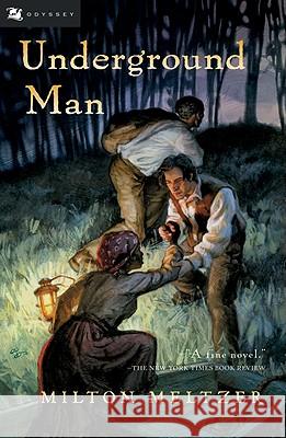 Underground Man Milton Meltzer 9780152055240 Odyssey Classics - książka
