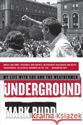 Underground: My Life with Sds and the Weathermen Mark Rudd 9780061472763 Harper Paperbacks - książka