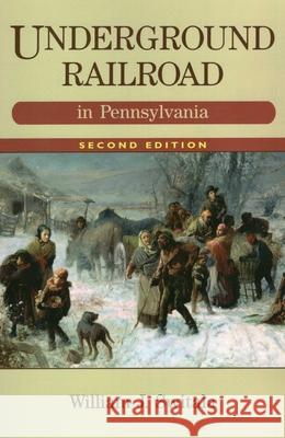 Underground Railroad in Pennsylvania William J. Switala 9780811735186 Stackpole Books - książka