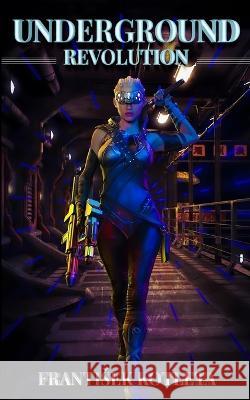 Underground: Revolution Frantisek Kotleta 9798986452494 Royal Hawaiian Press - książka