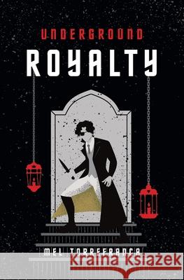 Underground Royalty Mel Torrefranca 9781962876087 Lost Island Press - książka