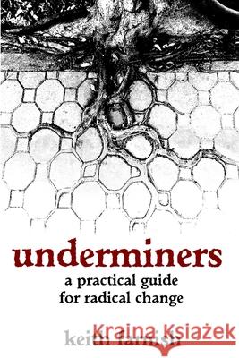 Underminers Keith Farnish 9781291175622 Lulu.com - książka
