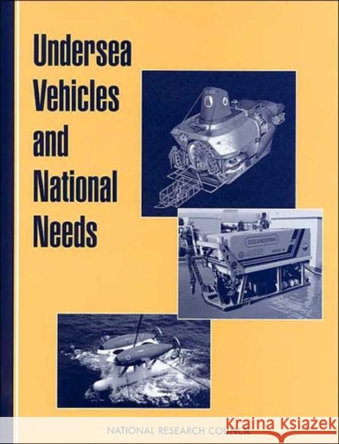 Undersea Vehicles and National Needs National Research Council                Natl Research Councl 9780309053846 National Academy Press - książka