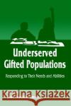 Underserved Gifted Populations  9781572732889 Hampton Press