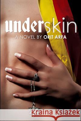 Underskin Orit Arfa 9780996162036 Route 6 Press - książka