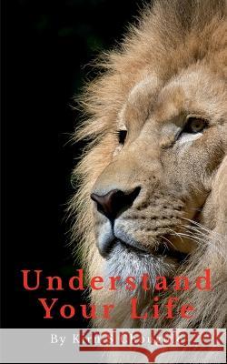 Understand Your Life S Chougule 9798887334318 Notion Press, Inc. - książka