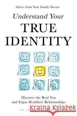 Understand Your True Identity Jeremy Guy Thompson 9781636986272 Morgan James Publishing - książka