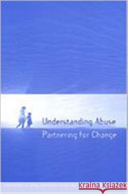 Understanding Abuse: Partnering for Change Stirling, Mary Lou 9780802036926 University of Toronto Press - książka