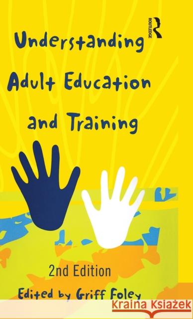 Understanding Adult Education and Training Griff Foley 9780367719982 Routledge - książka