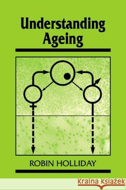 Understanding Ageing Robin Holliday 9780521478021 Cambridge University Press - książka