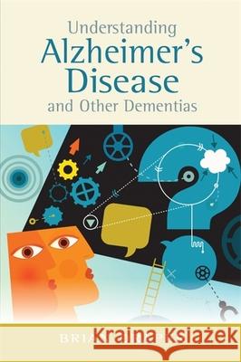 Understanding Alzheimer's Disease and Other Dementias Brian Draper 9781849053747  - książka