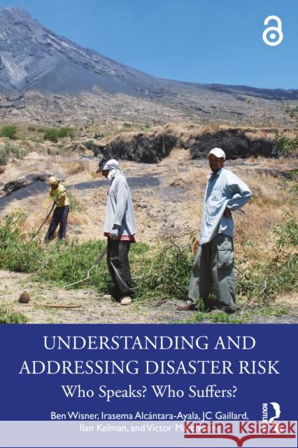 Understanding and Addressing Disaster Risk: Who Speaks? Who Suffers? Victor Marchezini 9781032274454 Routledge - książka