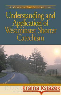 Understanding and Application of Westminster Shorter Catechism Dong Hee Lee 9781591601685 Xulon Press - książka