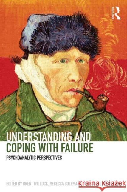 Understanding and Coping with Failure: Psychoanalytic Perspectives: Psychoanalytic Perspectives Willock, Brent 9780415858533 Routledge - książka