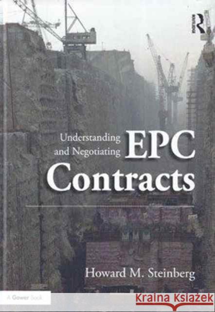 Understanding and Negotiating Epc Contracts: Two Volume Set  9781138285477 Routledge - książka