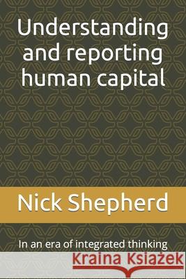 Understanding and reporting human capital Nick A Shepherd 9781777570385 Eduvision Inc. - książka