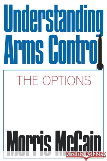 Understanding Arms Control Morris McCain 9780393956504 W. W. Norton & Company - książka