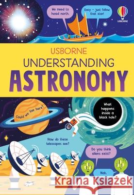 Understanding Astronomy Tom Mumbray Beatrix Hatcher 9781836053101 Usborne Books - książka