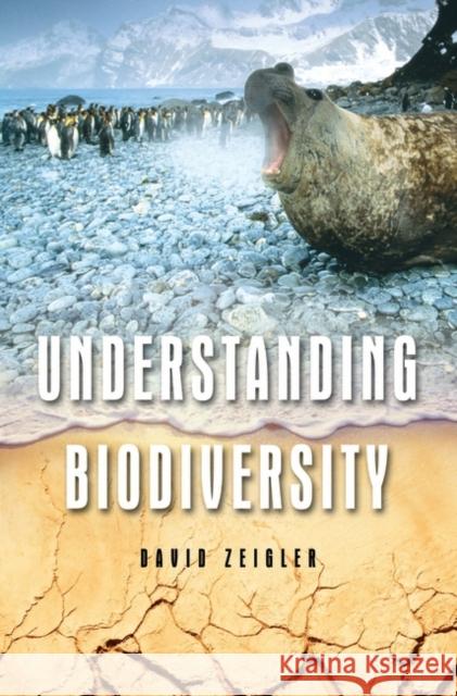 Understanding Biodiversity David Zeigler 9780275994594 Praeger Publishers - książka