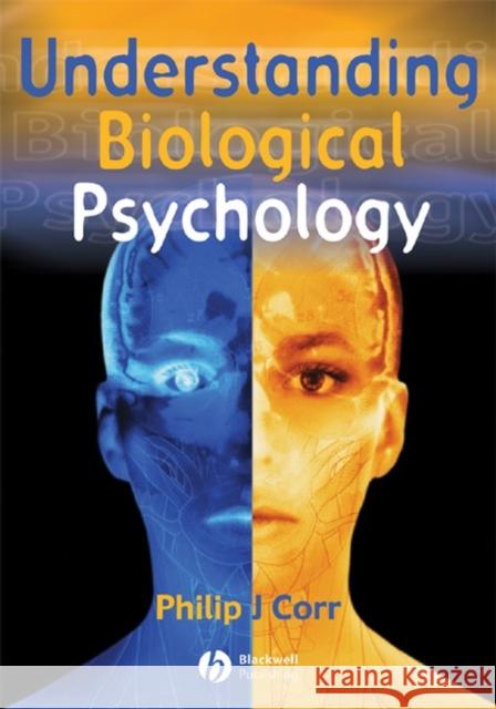 Understanding Biological Psychology Philip J. Corr 9780631219545 Blackwell Publishers - książka