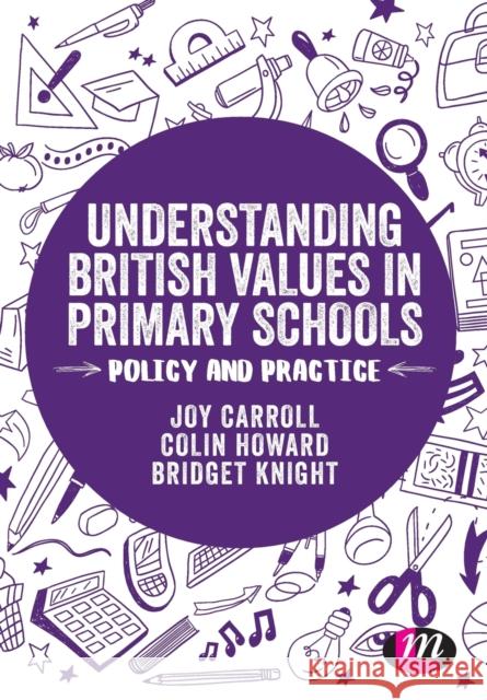 Understanding British Values in Primary Schools Carroll, Joy 9781526408419 Learning Matters - książka