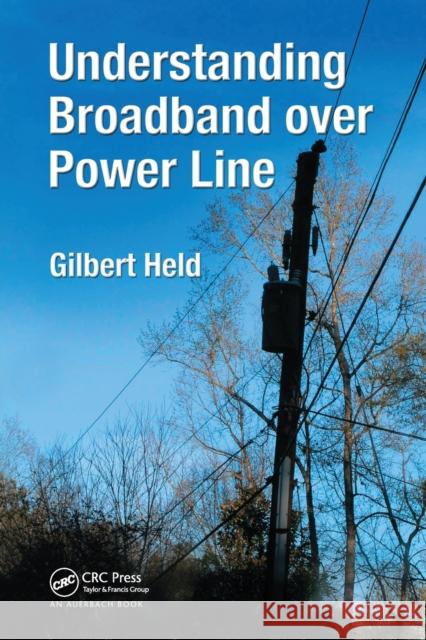 Understanding Broadband Over Power Line Held, Gilbert 9780367453619 Taylor and Francis - książka