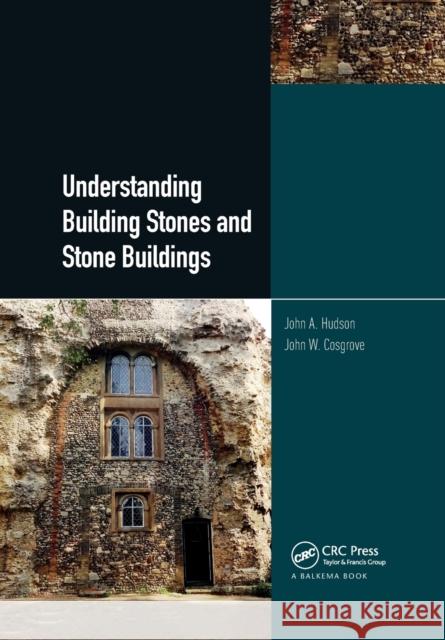 Understanding Building Stones and Stone Buildings John Hudson John Cosgrove 9780367779818 CRC Press - książka