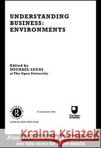Understanding Business Environments Michael Lucas 9780415238595 Routledge - książka