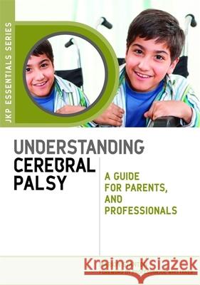 Understanding Cerebral Palsy: A Guide for Parents and Professionals Stanton, Marion 9781849050609  - książka