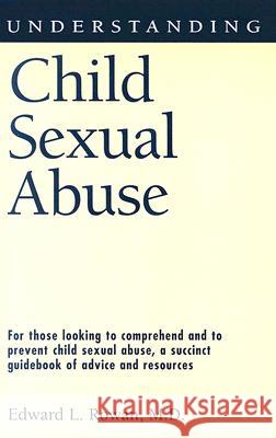 Understanding Child Sexual Abuse Edward L. Rowan 9781578068074 University Press of Mississippi - książka