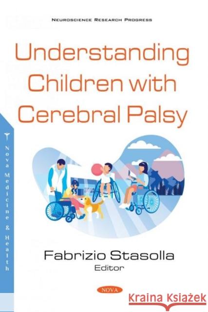 Understanding Children with Cerebral Palsy Fabrizio Stasolla   9781536181432 Nova Science Publishers Inc - książka