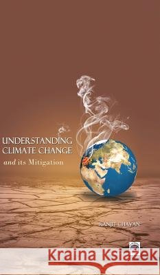 Understanding Climate Change- Its Mitigation Ranjit Chavan 9781482869804 Partridge India - książka