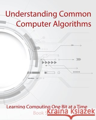 Understanding Common Computer Algorithms Howson, Oli 9798298706490 Independently Published - książka