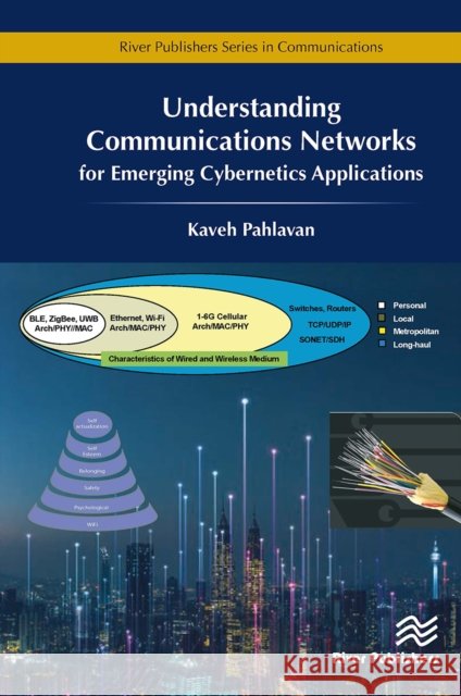 Understanding Communications Networks � For Emerging Cybernetics Applications Kaveh Pahlavan 9788770043168 River Publishers - książka
