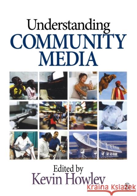 Understanding Community Media Kevin Howley 9781412959056 Sage Publications (CA) - książka