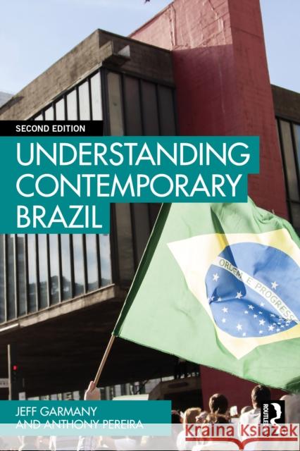 Understanding Contemporary Brazil Jeff Garmany Anthony W. Pereira 9781032679761 Routledge - książka