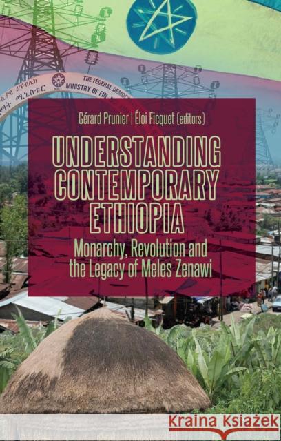 Understanding Contemporary Ethiopia: Monarchy, Revolution and the Legacy of Meles Zenawi Prunier, Gérard 9781849042611  - książka