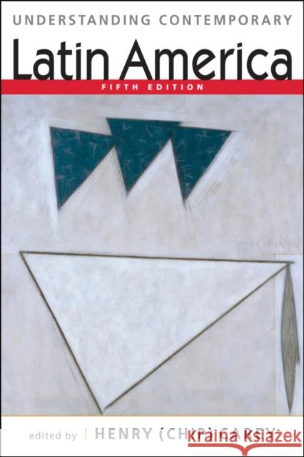 Understanding Contemporary Latin America  9781626379770 Lynne Rienner Publishers Inc - książka
