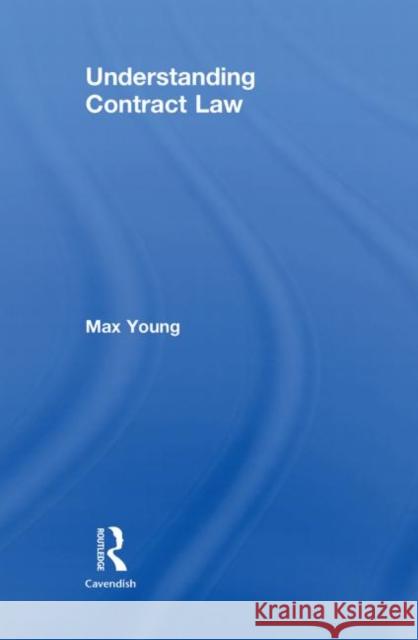 Understanding Contract Law Max Young   9780415494250 Taylor & Francis - książka