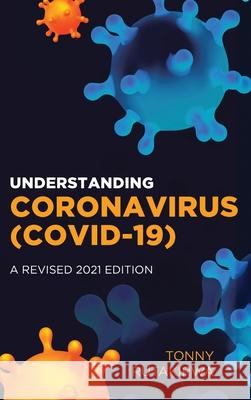 Understanding Coronavirus (COVID-19) Tonny Rutakirwa 9781800494794 Tonniez Publishing Press - książka