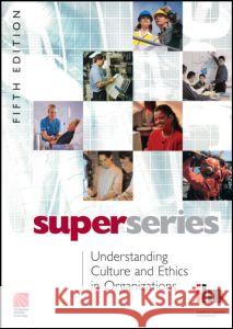 Understanding Culture and Ethics in Organizations Institute of Leadership &. Management (I 9780080464282 Pergamon Flexible Learning - książka