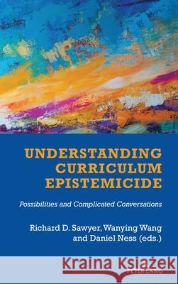 Understanding Curriculum Epistemicide  9781636675541 Peter Lang - książka