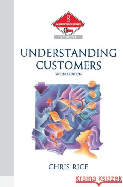 Understanding Customers Chris Rice Chris Rice 9780750623223 Butterworth-Heinemann - książka
