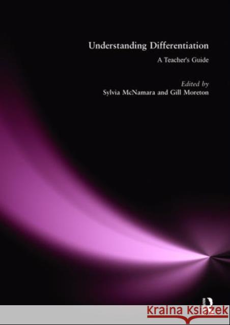 Understanding Differentiation: A Teachers Guide McNamara, Sylvia 9781853464577  - książka