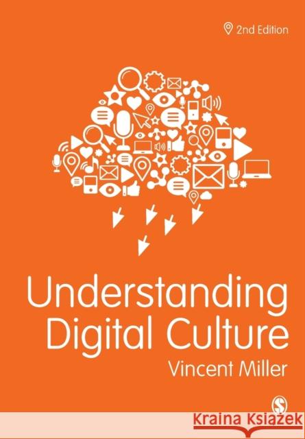 Understanding Digital Culture Vincent Miller 9781473993877 Sage Publications Ltd - książka